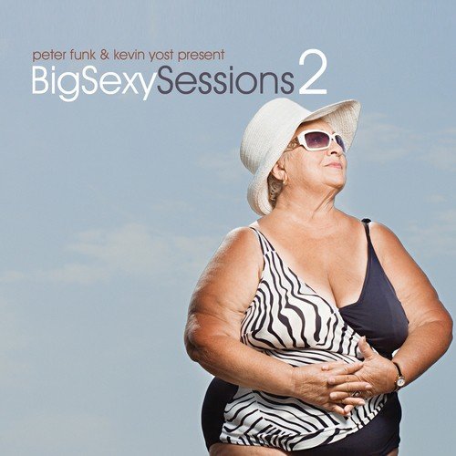 Big Sexy Sessions, Vol. 2