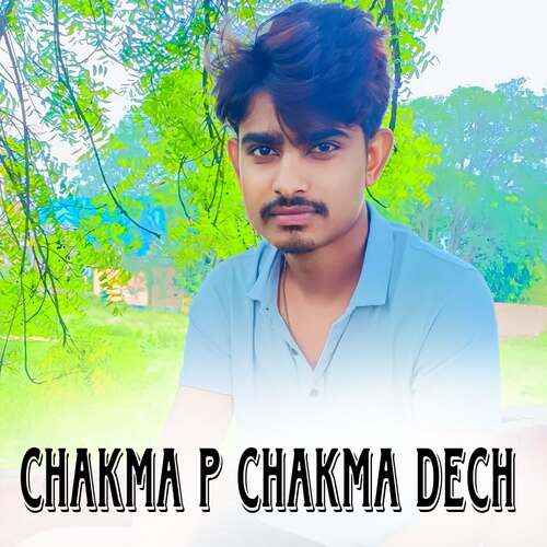 CHAKMA P CHAKMA DECH