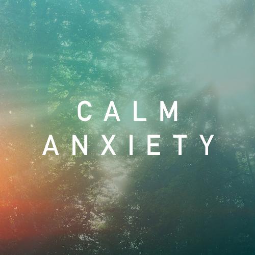 Calm Anxiety