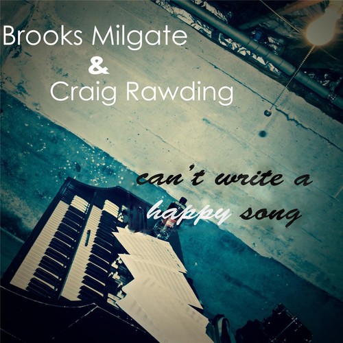 Can't Write a Happy Song (feat. Craig Rawding)
