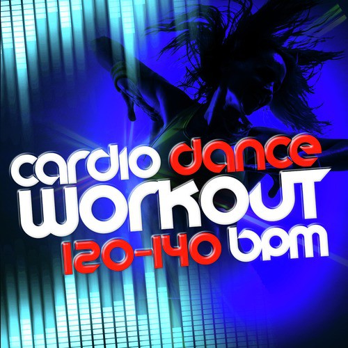 Cardio Dance Workout (120-140 BPM)
