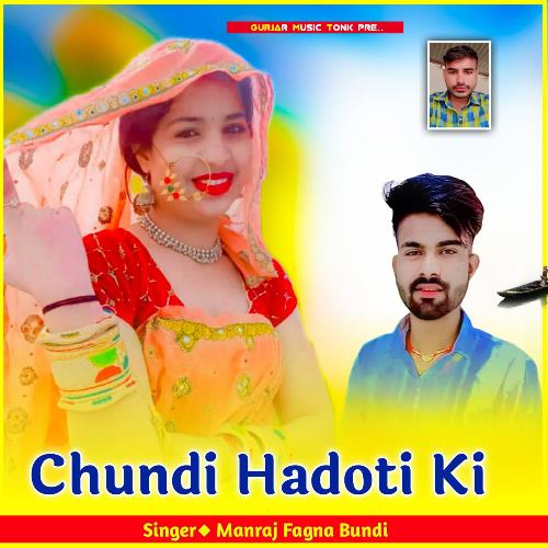 Chundi Hadoti Ki