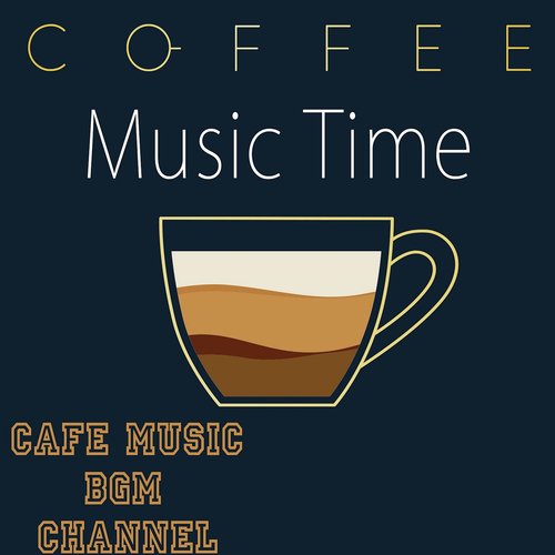 Coffee Music Time