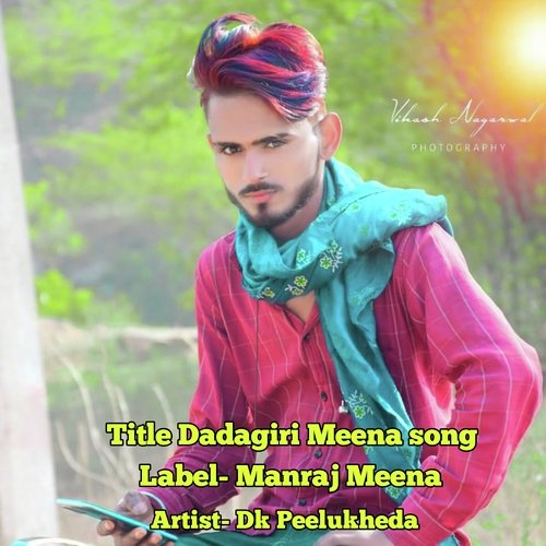 Dadagiri Meena song
