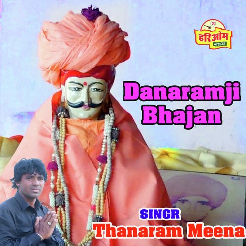 Danaram ji maharaj Thanaram Meena