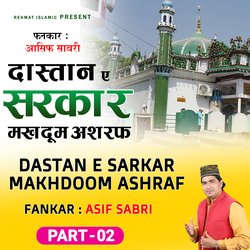 Dastan e Sarkar Makhdoom Ashraf part 02-GRhdXzoIAH8