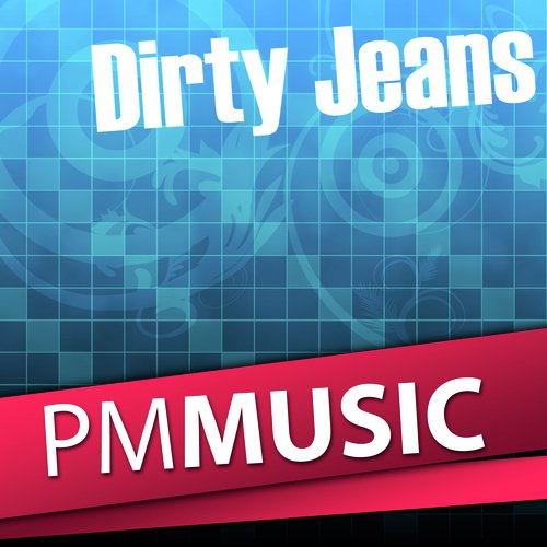 Dirty Jeans_poster_image