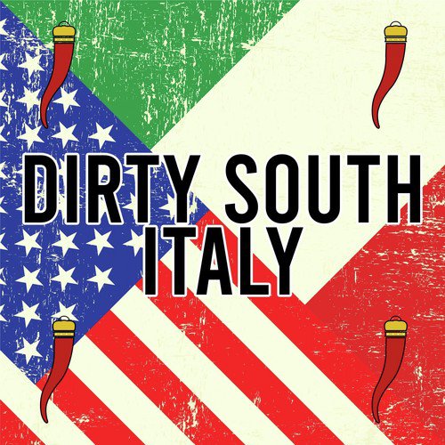 Dirty South Italy