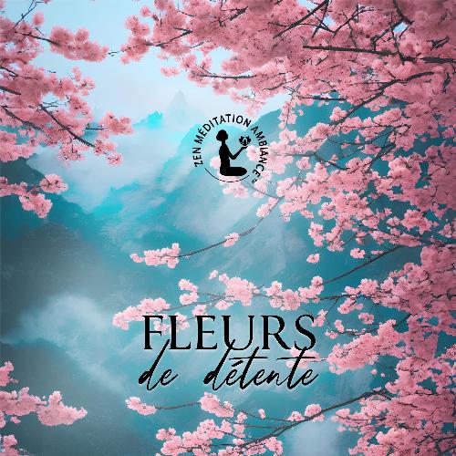 Fleurs de détente: Musique japonaise instrumentale calme