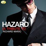 Hazard - A Tribute to Richard Marx