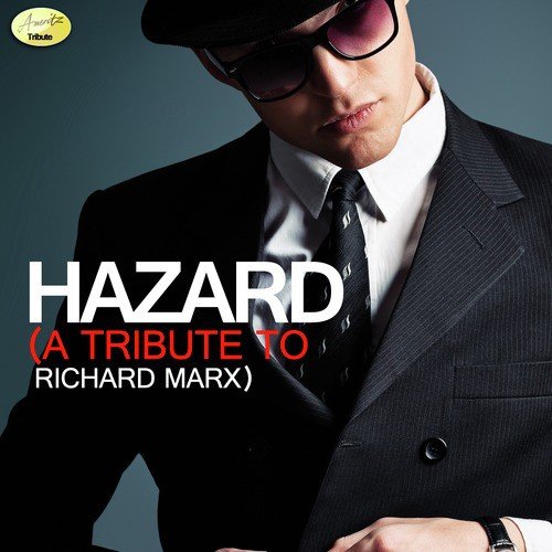 Hazard - A Tribute to Richard Marx