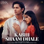 Kabhi Shaam Dhale (Trending Version)