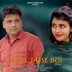 Koyal Jaise Bol (feat. Ankit Gotka)-JDkFbiwJQ2I