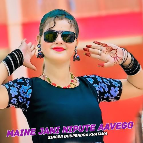 Maine Jani Nipute Aavego