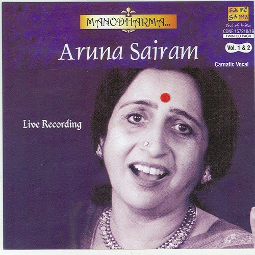 Manodharma - Aruna Sairam
