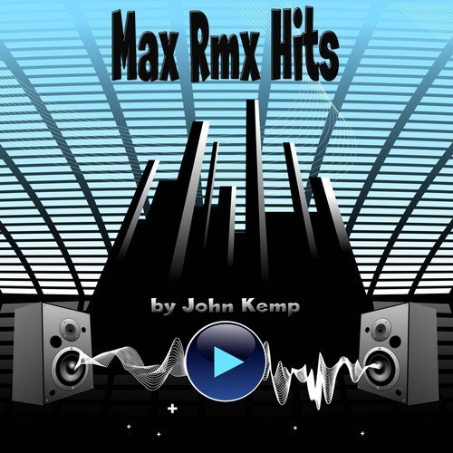 Max RMX Hits