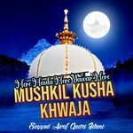 Mere Maula Mere Yawar Mere Mushkil Kusha Khwaja artwork
