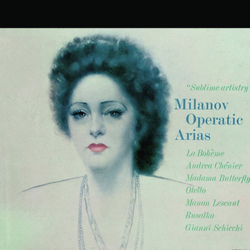 Milanov / Operatic Arias