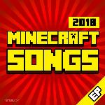 Minecraft Songs 2018 - EP
