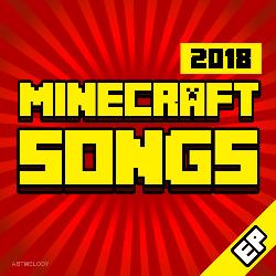 Minecraft Songs 2018 - EP