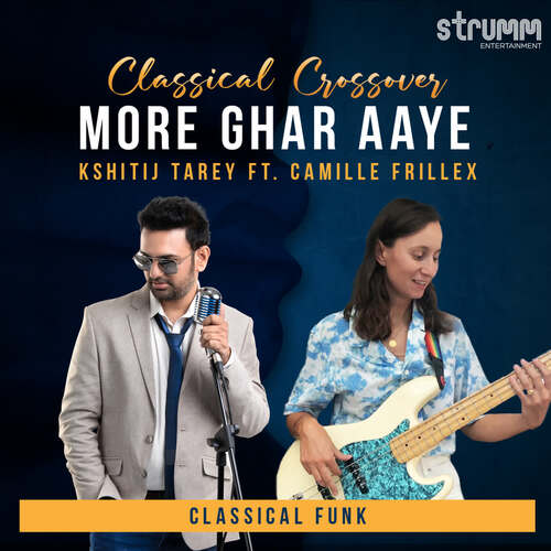 More Ghar Aaye (Classical Funk)