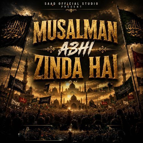 Musalman Abhi Zinda Hai