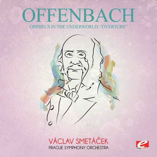 Offenbach: Orpheus in the Underworld: &quot;Overture&quot; (Digitally Remastered)_poster_image