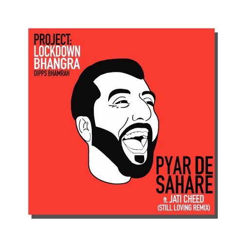 Pyar De Sahare (Still Loving Remix)