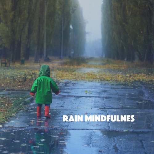 Rain Mindfulnes