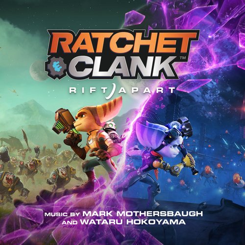 Ratchet &amp; Clank: Rift Apart (Original Soundtrack)