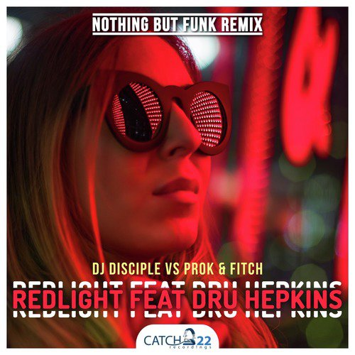 Redlight (Nothing But Funk Remix)