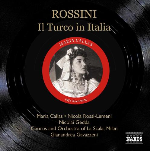 Rossini: Turco in Italia (Il) (Callas, Rossi-Lemeni, Gavazzeni) (1954)