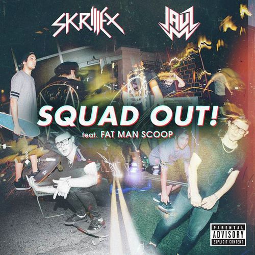 SQUAD OUT! (feat. Fatman Scoop)