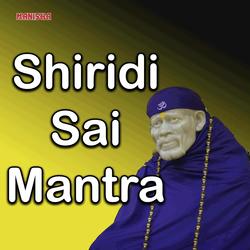 Shiridi Sai Mantra-Ij4KaUV6YFY