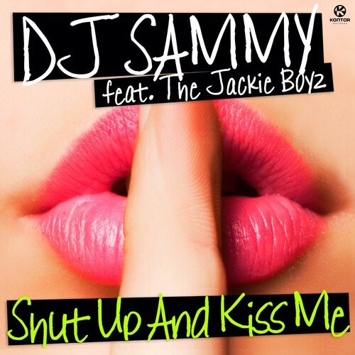 Shut up and Kiss Me (Radio Edit)