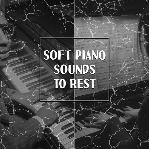 Soft Piano Sounds to Rest – Chilled Jazz, Mellow Music, Rest & Relax, Jazz for Long & Deep Sleep