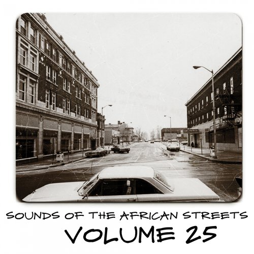 Sounds of the African Streets,Vol.25