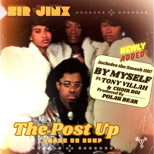 THE POST UP / BY MYSELF  Ft. Tony Villah