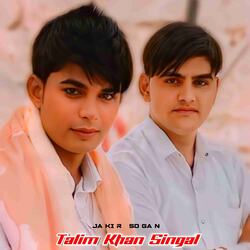 Talim Khan Singal-OVweQSQCTkQ