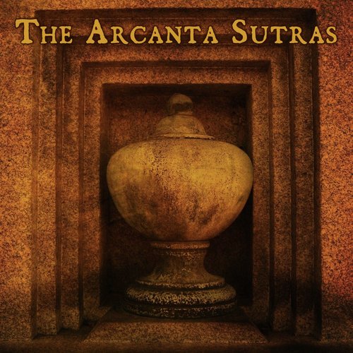 The Arcanta Sutras (an introduction)