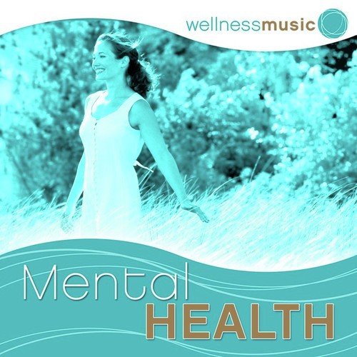 Wellness Music: Mental Health