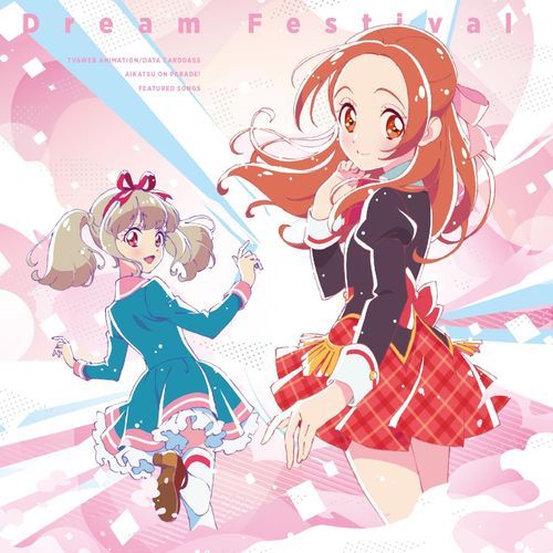 ‟AIKATSU ON PARADE!" Featured Songs - Dream Festival_poster_image