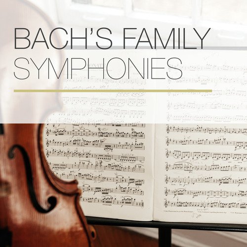 Bach's Family Symphonies