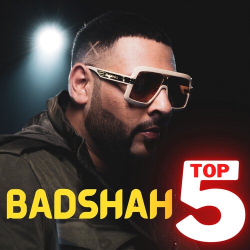 Badshah Top 5