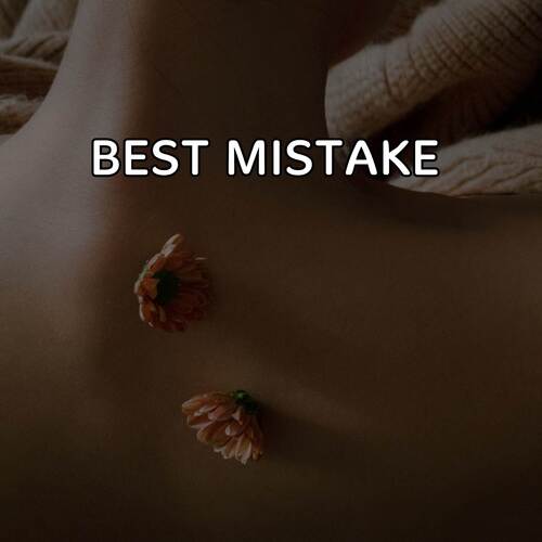 Best Mistake