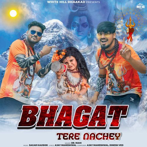 Bhagat Tere Nachey