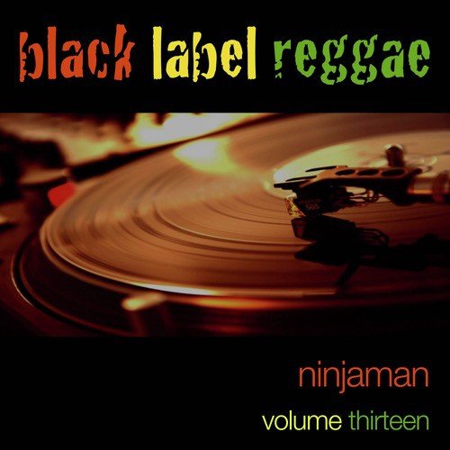 Black Label Reggae-Ninjaman-Vol. 13