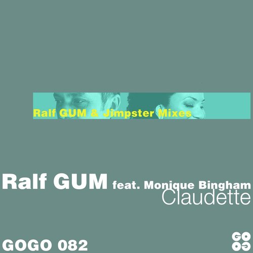 Claudette (The Ralf GUM and Jimpster Mixes)