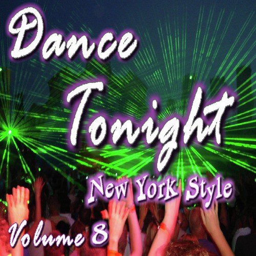 Dance Tonight New York Style, Vol. 8