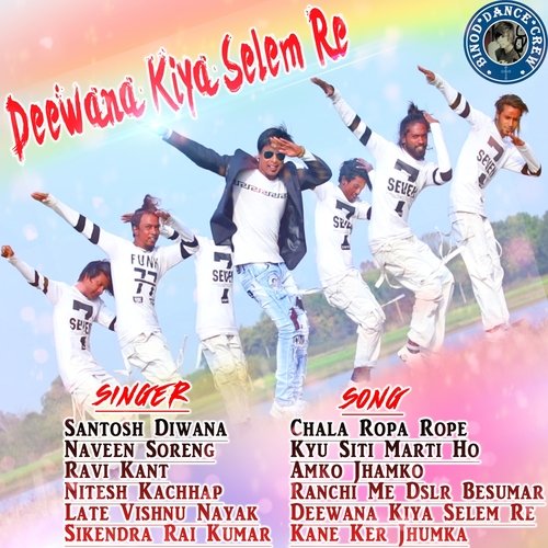 Deewana Kiya Selem Re (Nagpuri Song)